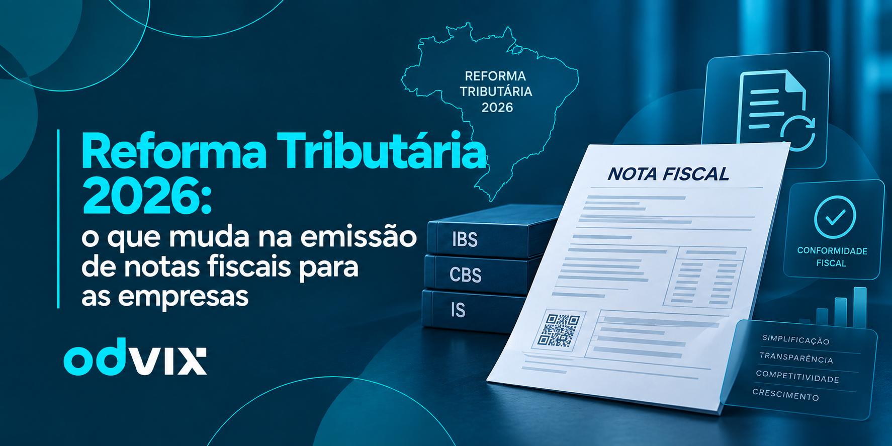 Reforma Tributária 2026: o que muda na emissão de notas fiscais para as empresas